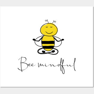 Bee mindful Posters and Art